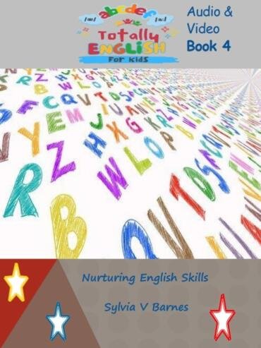 Book 4: The Sound of English – Pronunciation, Spelling and Expressive Reading
